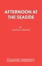 Afternoon at the Seaside - Agatha Christie