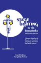 Stage Lighting in the Boondocks. A stage lighting manual for simplified stagecraft systems - James Hull Miller