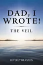 Dad, I Wrote.. The Veil - Beverly Braxton