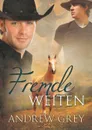 Fremde Weiten - Andrew Grey, Martina Gille