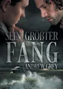 Sein grosster Fang - Andrew Grey, Alina Becker