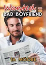 Wanted - Bad Boyfriend (Deutsch) - TA Moore, Teresa Simons