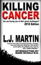 Killing Cancer. One Man.s Journey Down the Cancer Trail...: 2018 Edition - L.J. Martin