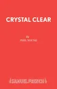 Crystal Clear - Phil Young