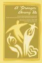 A Stranger Among Us. Hiring In-Home Support for a Child with Autism Spectrum Disorders or Other Neurological Differences - Lisa Ackerson Lieberman MSW LCSW