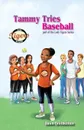 Tammy Tries Baseball - Dawn Brotherton