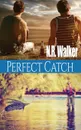 Perfect Catch - N.R. Walker