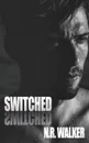Switched - N.R. Walker