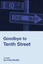 Goodbye to Tenth Street - Irving Sandler