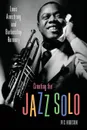 Creating the Jazz Solo. Louis Armstrong and Barbershop Harmony - Vic Hobson