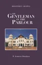 The Gentleman in the Parlour - W. Somerset Maugham
