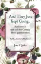 And They Just Kept Going. Resilience in 17th and 18th Century Great-grandmothers. - Joan F. Jenks