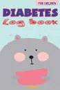 Diabetes Log Book for Children. 24-Month Blood Sugar Record Book and Food Journal - Great for Type 2 Diabetes (6 x 9 Inches - Portable) - Journal Jungle Publishing