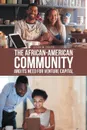 The African-American Community and Its Need for Venture Capital - Jason M. Fields