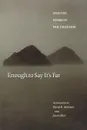 Enough to Say It.s Far. Selected Poems of Pak Chaesam - Chaesam Pak, David R. McCann, Jiwon Shin