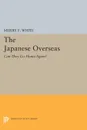 The Japanese Overseas. Can They Go Home Again. - Merry E. White