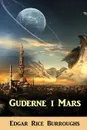 Guderne i Mars. The Gods of Mars, Danish edition - Edgar Rice Burroughs