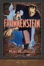 Frankenstein (1818 Edition). 200th Anniversary Collection - Mary Shelley