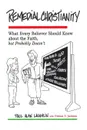 Remedial Christianity. What Every Believer Should Know About the Faith, but Probably Doesn.t - Paul Alan Laughlin, Glenna S. Jackson