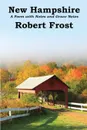 New Hampshire. A Poem with Notes and Grace Notes - Robert Frost
