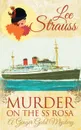 Murder on the SS Rosa. a cozy historical mystery - Lee Strauss