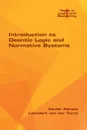 Introduction to Deontic Logic and Normative Systems - Xavier Parent, Leendert  van der Torre