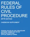 Federal Rules of Civil Procedure; 2019 Edition (Casebook Supplement). With Advisory Committee Notes, Selected Statutes, and Official Forms - Michigan Legal Publishing Ltd.