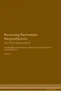 Reversing Dermatitis Herpetiformis. As God Intended The Raw Vegan Plant-Based Detoxification . Regeneration Workbook for Healing Patients. Volume 1 - Health Central