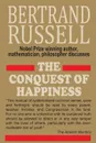 The Conquest of Happiness - Bertrand Russell