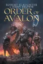 Order of Avalon - Robert Slaughter, Jerry Brown