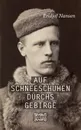 Auf Schneeschuhen ubers Gebirge - Fridtjof Nansen