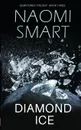 Diamond Ice - Naomi Smart