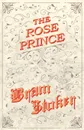 The Rose Prince - Bram Stoker