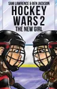 Hockey Wars 2. The New Girl - Sam Lawrence, Ben Jackson