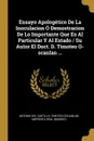 Ensayo Apologetico De La Inoculacion O Demostracion De Lo Importante Que Es Al Particular Y Al Estado / Su Autor El Doct. D. Timoteo O-scanlan ... - Antonio del Castillo, Timoteo O'Scanlan