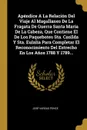 Apendice A La Relacion Del Viaje Al Magallanes De La Fragata De Guerra Santa Maria De La Cabeza, Que Contiene El De Los Paquebotes Sta. Casilda Y Sta. Eulalia Para Completar El Reconocimiento Del Estrecho En Los Anos 1788 Y 1789... - José Vargas Ponce