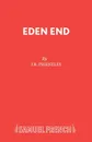 Eden End - J.B. Priestley
