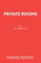 Private Rooms - J.B. Priestley