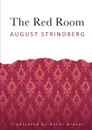 The Red Room - August Strindberg, Peter Graves