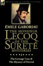 The Monsieur Lecoq of the Surete Mysteries. Volume 1-The Lerouge Case . The Mystery of Orcival - Émile Gaboriau