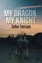 My Dragon, My Knight - John Inman