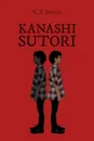 Kanashi Sutori - K.T. Smith