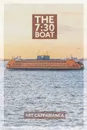 The 7. 30 Boat - Art Cappabianca