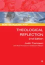 SCM Studyguide. Theological Reflection, 2nd Edition - Judith Thompson, Stephen Pattison, Ross Thompson