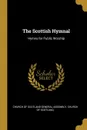 The Scottish Hymnal. Hymns for Public Worship - Church of of Scotland General Assembly