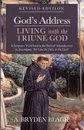 God.s Address-Living with the Triune God, Revised Edition - A. Bryden Black