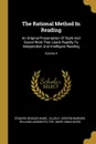 The Rational Method In Reading. An Original Presentation Of Sight And Sound Work That Leads Rapidly To Independent And Intelligent Reading; Volume 4 - Edward Gendar Ward