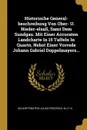 Historische General-beschreibung Von Ober- U. Nieder-elsass, Samt Dem Sundgau. Mit Einer Accuraten Landcharte In 15 Taffeln In Quarto, Nebst Einer Vorrede Johann Gabriel Doppelmayers... - Scharffenstein Julius Friedrich, M.J.F.S.