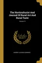 The Horticulturist And Journal Of Rural Art And Rural Taste; Volume 14 - Andrew Jackson Downing