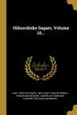 Oldnordiske Sagaer, Volume 10... - Carl Christian Rafn, Finnur Magnússon